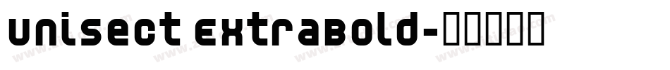 Unisect ExtraBold字体转换